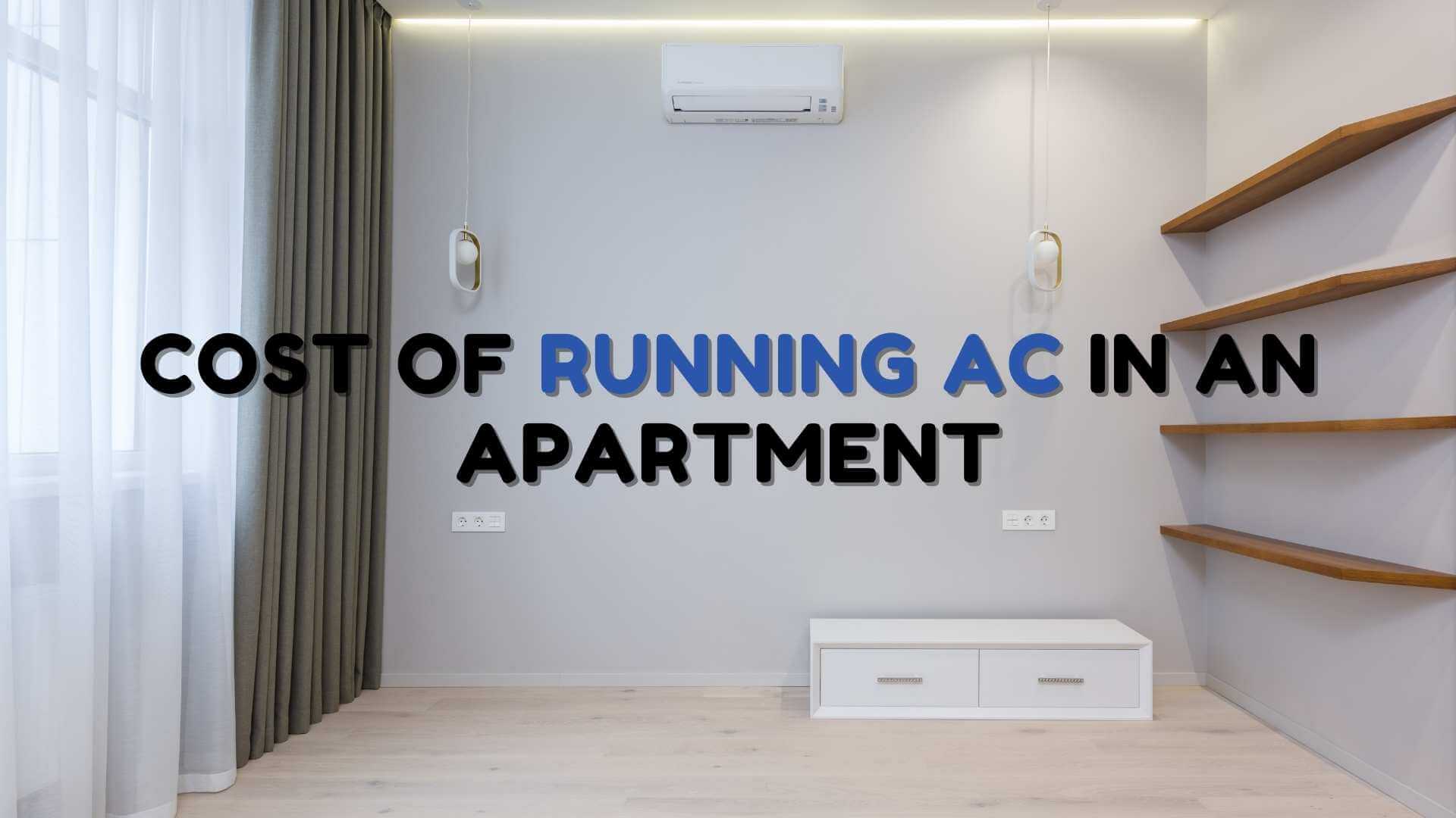 cost of running air conditioner in an apartment explained img