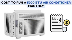 cost to run 5000 btu air conditioner monthly electric bill explained img